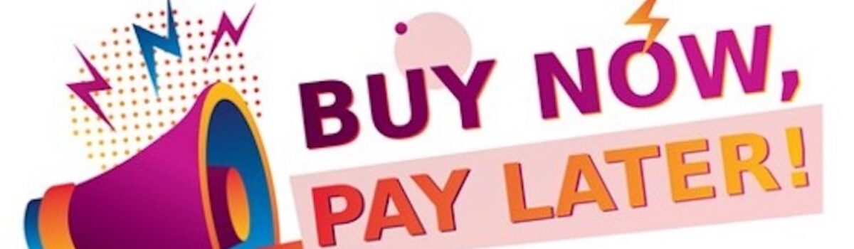 How “buy now, pay later” marketing is turning the finance sector upside down