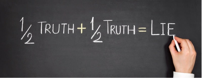 Exaggerations and half-truths