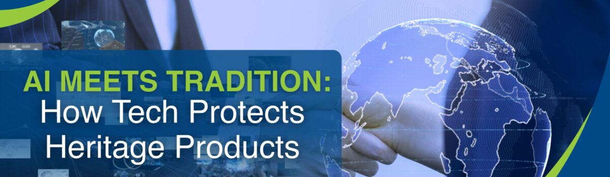 AI Meets Tradition: How Tech Protects Heritage Products
