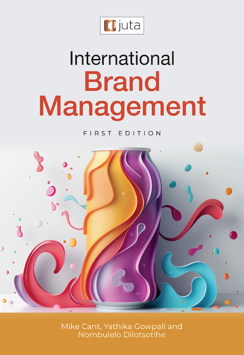 The book cover for 'International Brand Management' (First Edition) published by Juta. The cover design features a vibrant, abstract illustration resembling a can, with swirling patterns in shades of orange, purple, and blue. The authors listed at the bottom are Mike Cant, Yathika Gowpall, and Nombulelo Dilotsotlhe.